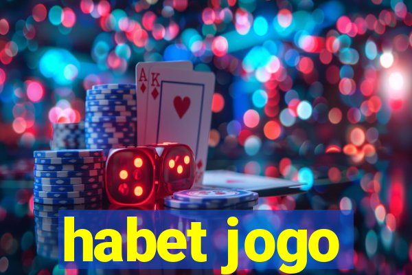 habet jogo